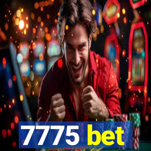 7775 bet
